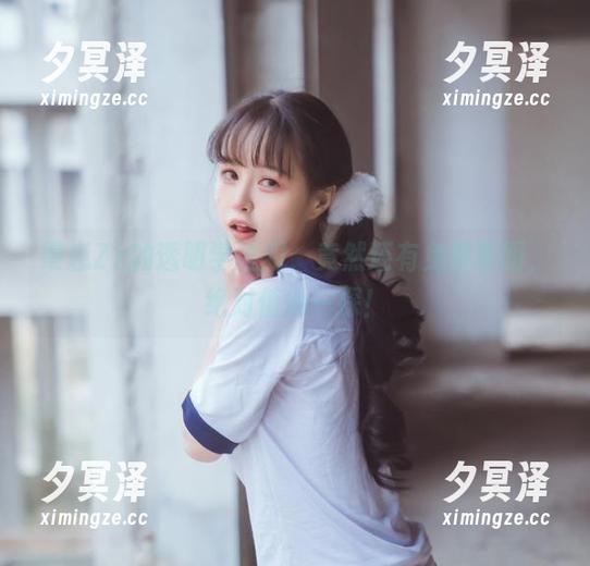晕崽Zz 晕崽Zz的透明学生服,竟然还有免费原图,绝对值得一探!